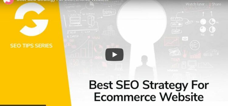 Here Are the Best SEO Strategies for Your E-Commerce Website